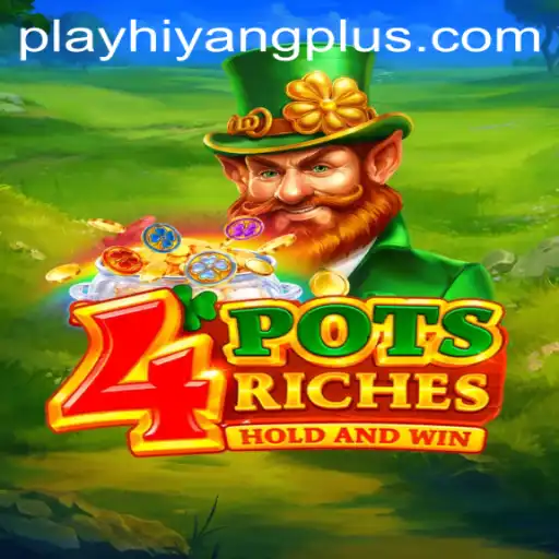 4potsriches: Unveiling the Exciting World of Strategic Gameplay with HIYANGPLUS PH
