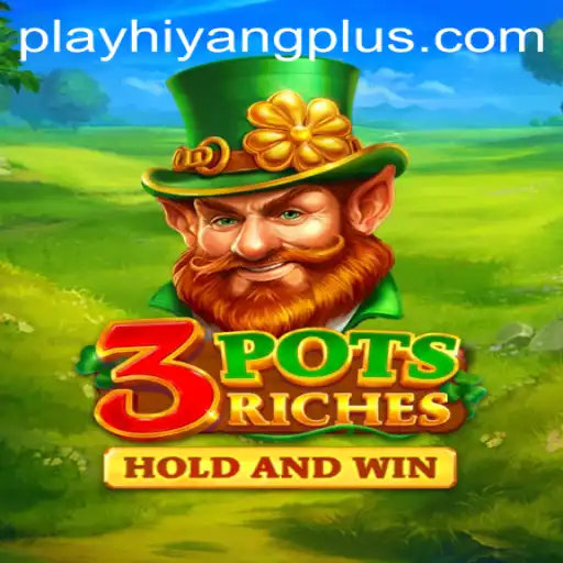 Discover the Enchanting World of 3potsRiches: A Game of Strategy and Luck