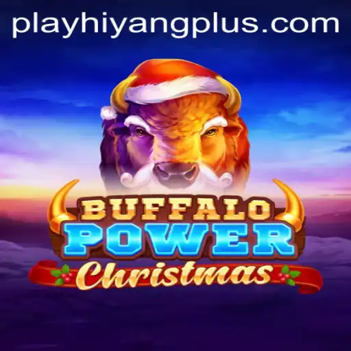 Buffalo Power Christmas: A Festive Spin on a Classic Game with HIYANGPLUS PH