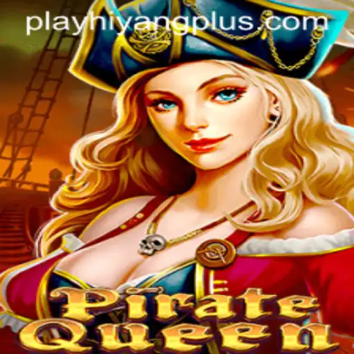 PirateQueen: The Adventurous Odyssey with HIYANGPLUS PH